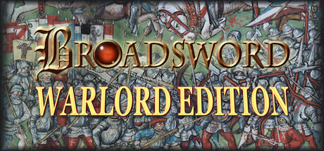 巨剑战争领主版 | Broadsword Warlord Edition